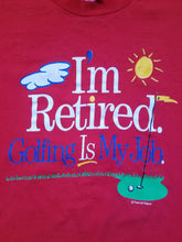 Load image into Gallery viewer, Vintage Mens Retired. Golfing is my Job Tshirt Size XL-Red